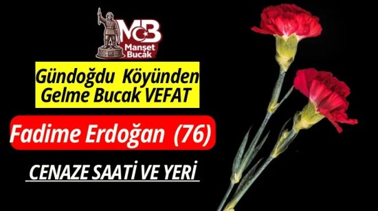 Bucak Gündoğdu köyünden gelme Fadime Erdoğan(76)