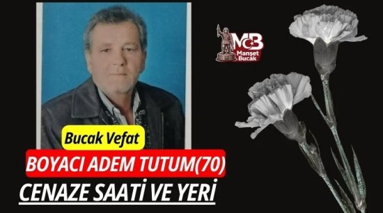 Bucak vefat  Boyacı Adem TUTUM(70)