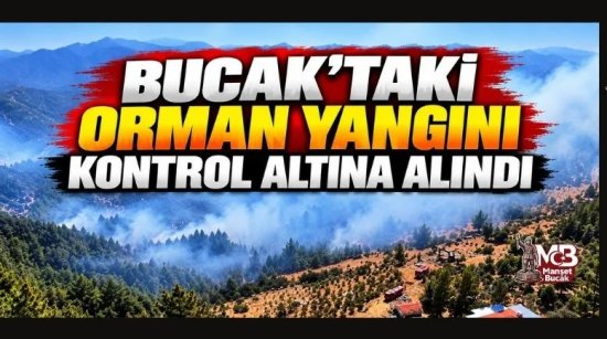 Bucak’taki Orman Yangını Kontrol Altına Alındı