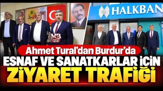 Ahmet Tural’dan Burdur’da Esnaf ve Sanatkarlar İçin Ziyaret Trafiği