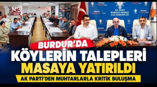Burdur’da Köylerin Talepleri Masaya Yatırıldı: Muhtarlarla Kritik Buluşma