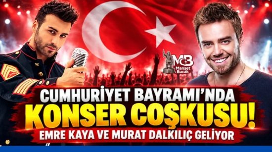 Cumhuriyet Bayramı’nda Konser Coşkusu! Emre Kaya ve Murat Dalkılıç Geliyor