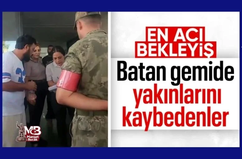 Batan geminin ardından hastanede yakınlarını aradılar