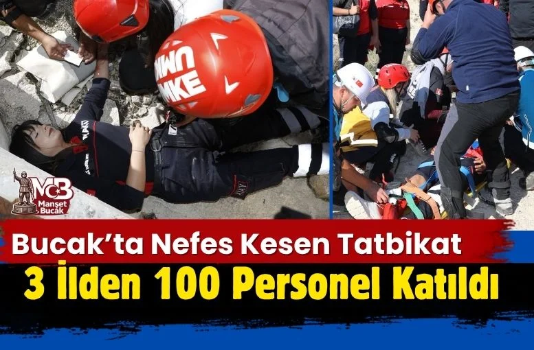 Bucak’ta Nefes Kesen Tatbikat: 3 İlden 100 Personel Katıldı