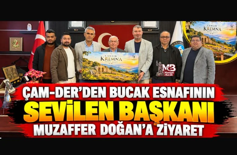 ÇAM-DER’den Bucak Esnafının Sevilen Başkanı Muzaffer Doğan’a Ziyaret