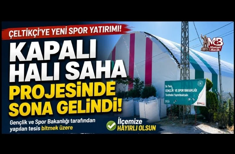 Çeltikçi'ye Yeni Spor Yatırımı! Kapalı Halı Saha Projesinde Sona Gelindi