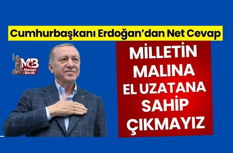 Cumhurbaşkanı Erdoğan: Millete yanlış yapana sahip çıkmayız