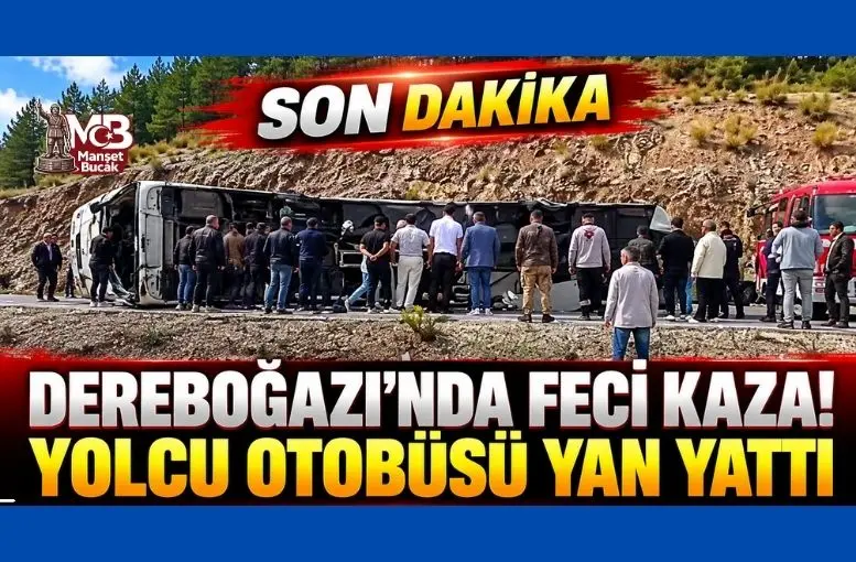 Dereboğazı’nda Feci Kaza! Yolcu Otobüsü Yan Yattı
